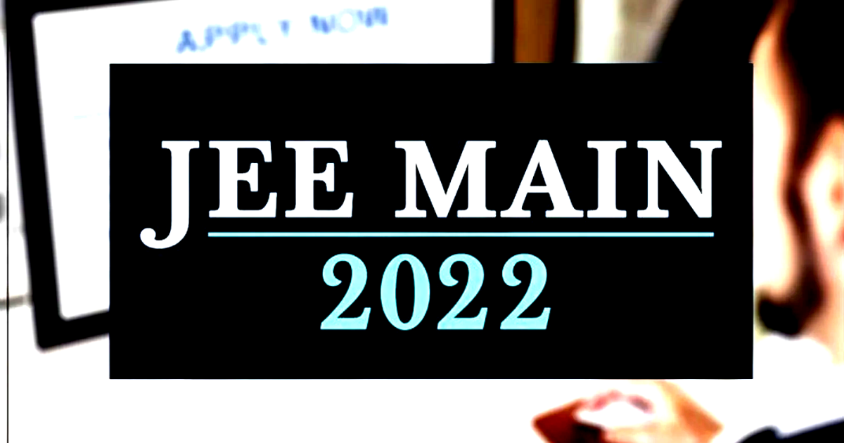 JEE Mains 2022 phase 1 registration starts: Check out the complete process and documents required